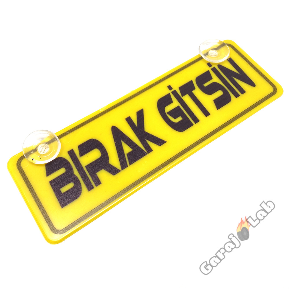 Bırak Gitsin Yazılı Sarı Dekor Plaka Vantuzlu Cam Süsü 22x7.5cm